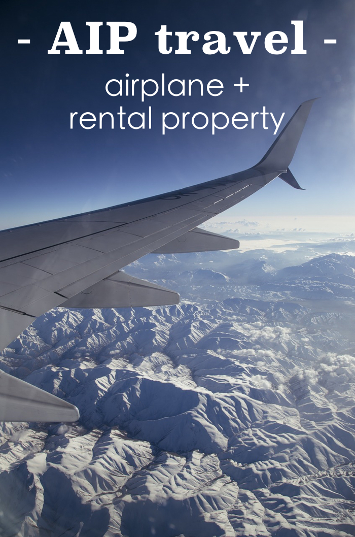 AIP Travel : Airplane and Rental Property (part 1)