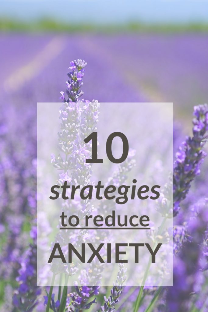 10 Strategies to Reduce Stress and Anxiety Naturally