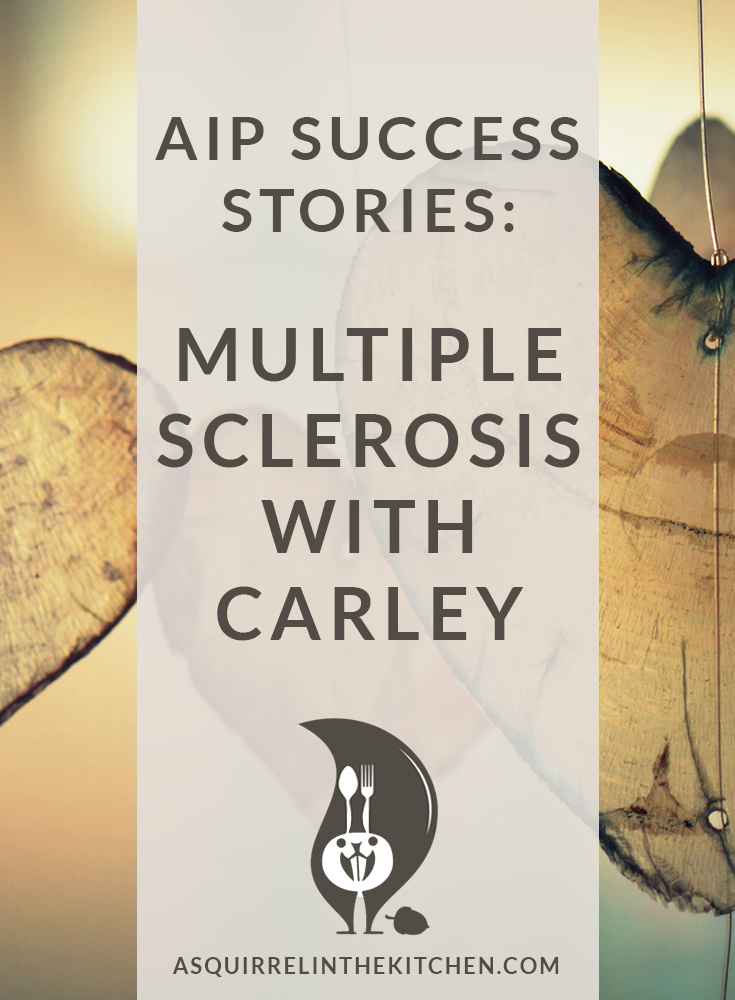 AIP Success Story: Multiple Sclerosis with Carley