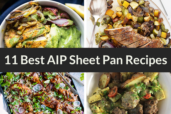 11 Nourishing AIP Sheet Pan Recipes [Paleo-Whole 30]