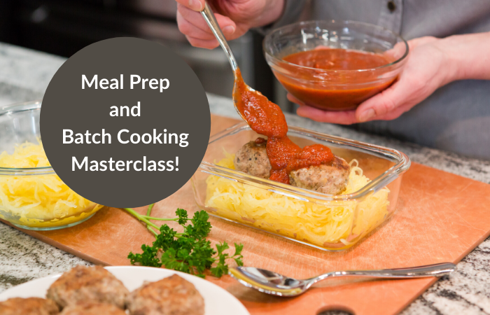 Meal Prep and Batch Cooking Masterclass